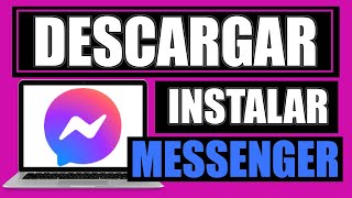 🔴 Descargar e Instalar MESSENGER en pc 2024