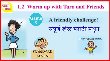 game 5 a friendly challenge std 7th | 1.2 warm up with tara and friend class 7th english in marathi