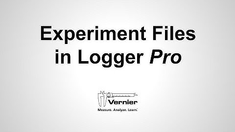 Experiment Files in Logger Pro