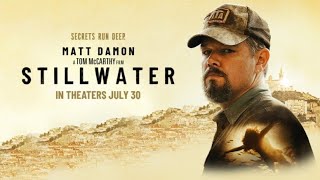 Stillwater (2021) Movie | Matt Damon Camille Cottin, Abigail Breslin |Review And Facts