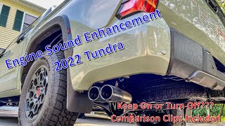 2022 Tundra "Fake" Exhaust Sound Comparison..Engine Sound Enhancement On or Off?..What Do You Think?