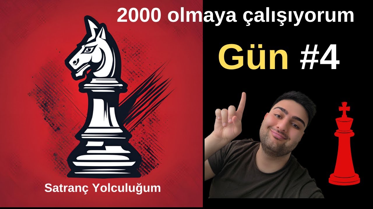 2000 elo olana kadar Satranç Oynuyorum Gün 4