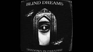 Blind Dreams  -  He жаль