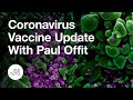 Coronavirus Vaccine Update With Paul Offit