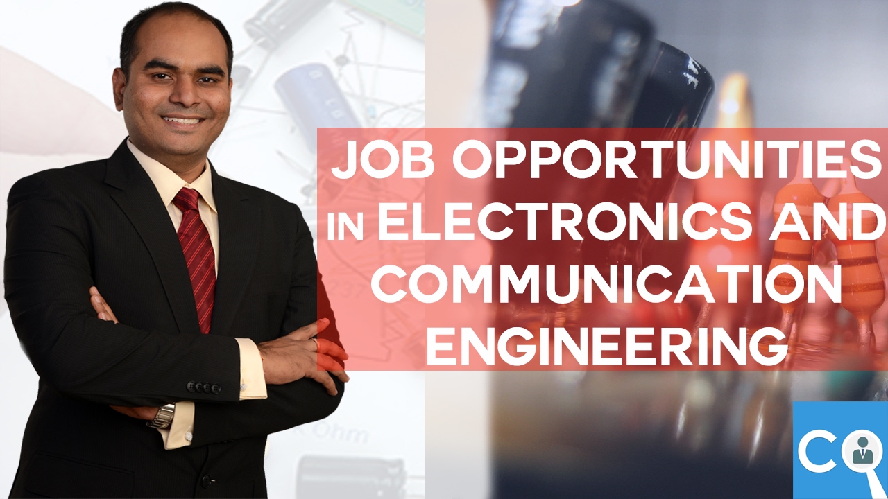 Job Opportunities In Electronics And Communication Engineers Youtube