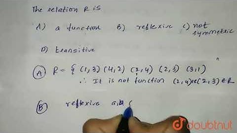 Let `R={ (1,3),(4,2),(2,4),(2,3),(3,1)}` be a relation on the set `A={1,2  |Class 12 MATH | Doubtnut