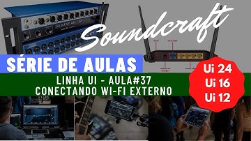 CONECTANDO COM ROTEADOR EXTERNO  - Soundcraft Ui24 Ui16 Ui12 Aula #37
