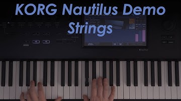Korg Nautilus Demo - Strings