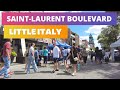 Montreals little italy italfestmtl 2023 walk on saintlaurent boulevard 4k montreal