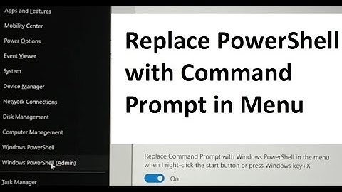 how to replace PowerShell with Command Prompt in Menu when we right click the start button
