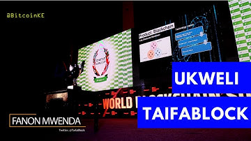 Ukweli - Elections on Blockchain - TAIFABLOCK - World Blockchain Summit Nairobi 2018