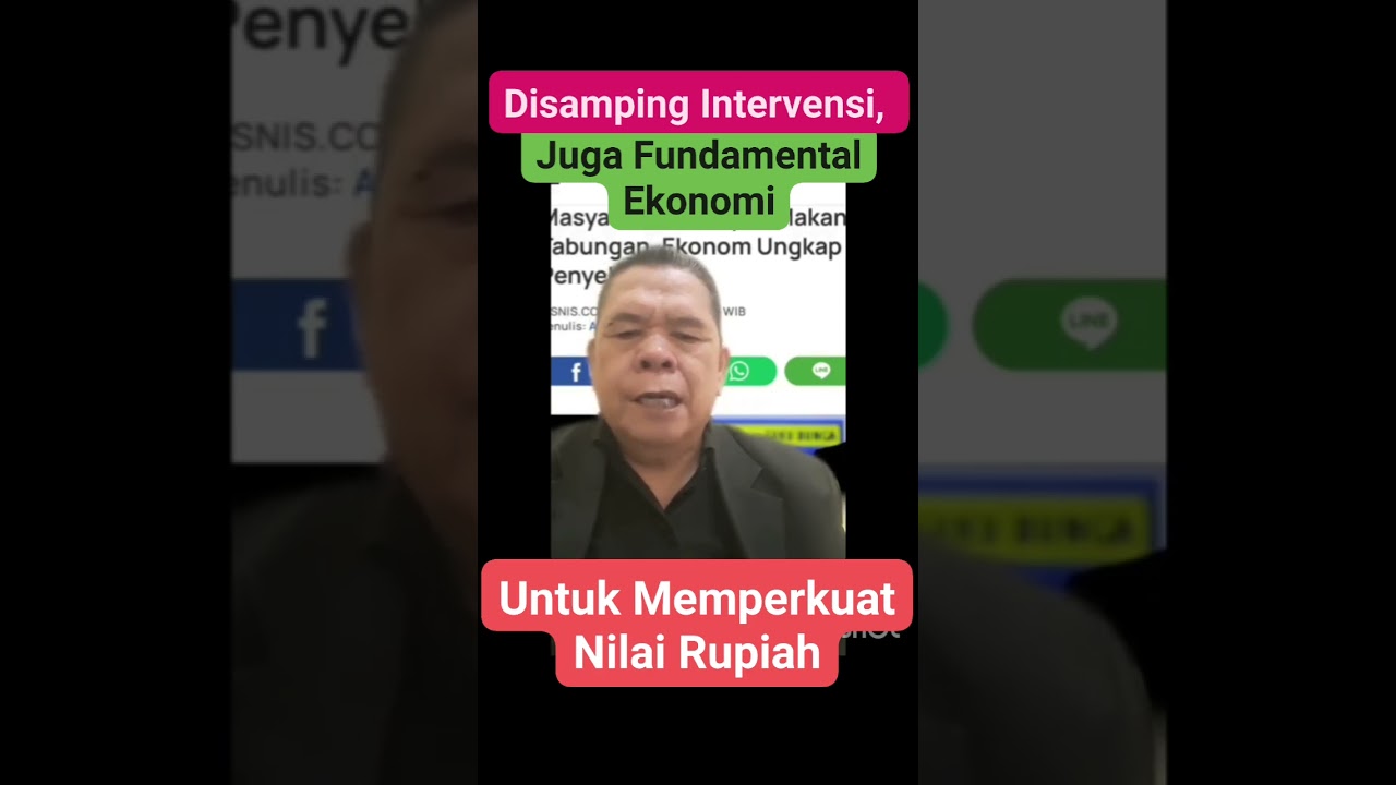Memperkuat nilai Rupiah, tidak cukup melalui Intervensi,  tetapi juga dukungan Fundamental Ekonomi