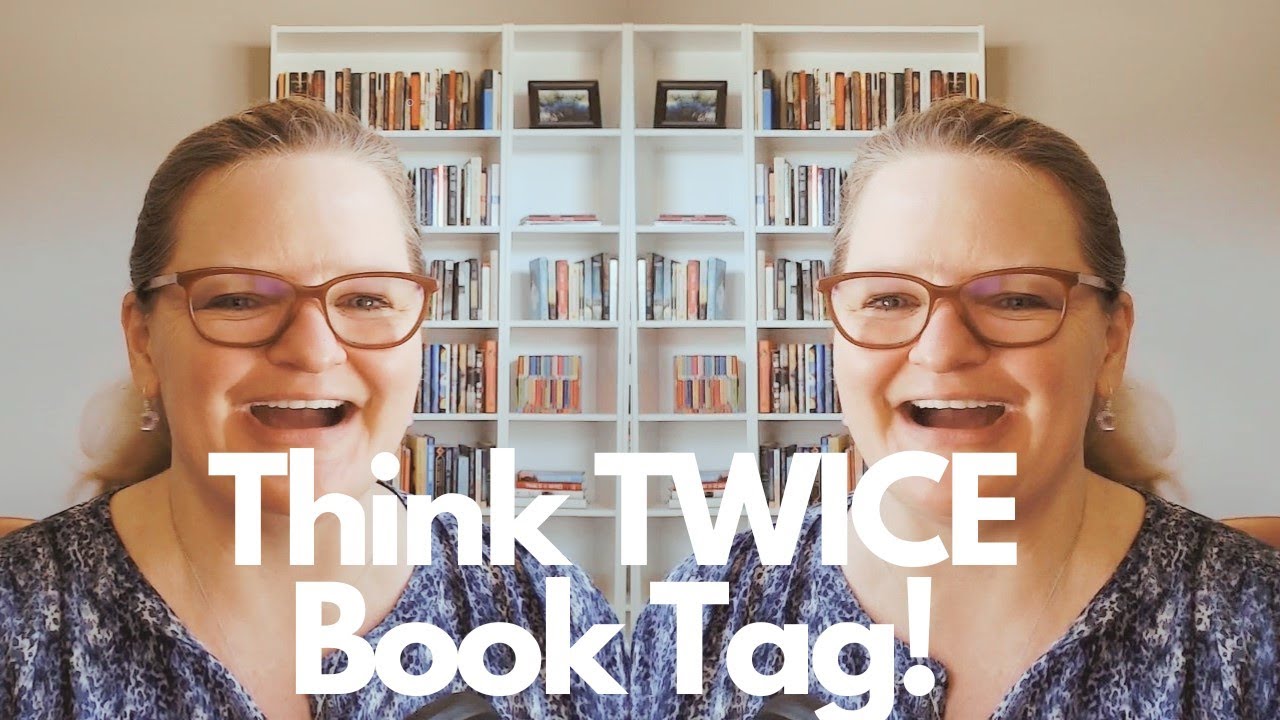 Think twice book tag created by bookworm adventure girl aj dunn 
