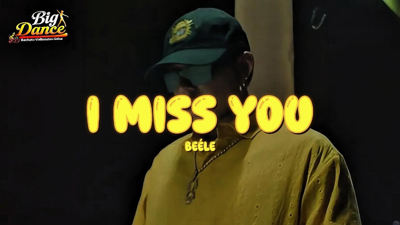 Beéle - i miss you (Letra)
