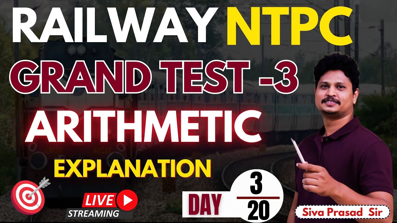 🔥RAILWAY NTPC GRAND TEST – 3 ARITHMETIC Paper Explanation | Complete Solutions & SAMART TRICS 🚆