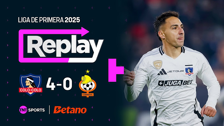 TNT Sports Replay | Colo Colo 4 - 0 Cobresal | Fecha 14