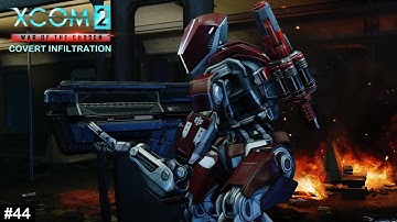 XCOM 2 Covert Infiltration - #44 - Tunnelling To Stop Chryssalids