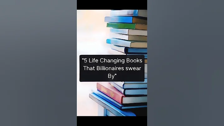 5 Life-Changing Books That Billionaires Swear By!