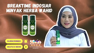 BREAKTIME INDOSIAR • MINYAK HERBA WAHID • CITRA AMBARSARI [21 JANUARI 2023]