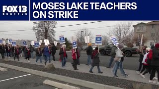 Moses Lake teachers on strike, school district fires back | FOX 13 Seattle