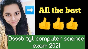 All the best || DSSSB TGT COMPUTER SCIENCE EXAM 2021 ||NS CLASSES