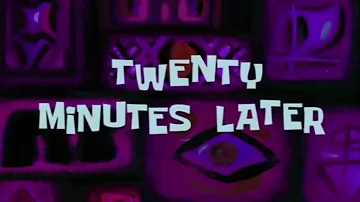Spongebob Timecard Twenty Minutes Later