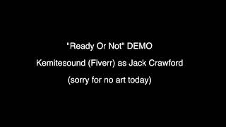 Hannibal The Musical DEMOS | Ready Or Not (lyrics in desc)