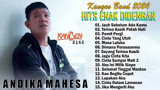 Andika Mahesa Kangen Band Full Album Terbaru 2024 ~ Jauh Sebelum Ada Kamu, Terima Kasih Patah Hati