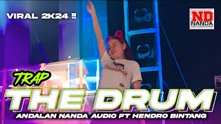 Lagu Trap THE DRUM Nanda Audio Jember Vt Hendro Bintang