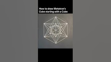 How to draw Metatron’s Cube starting with a Cube