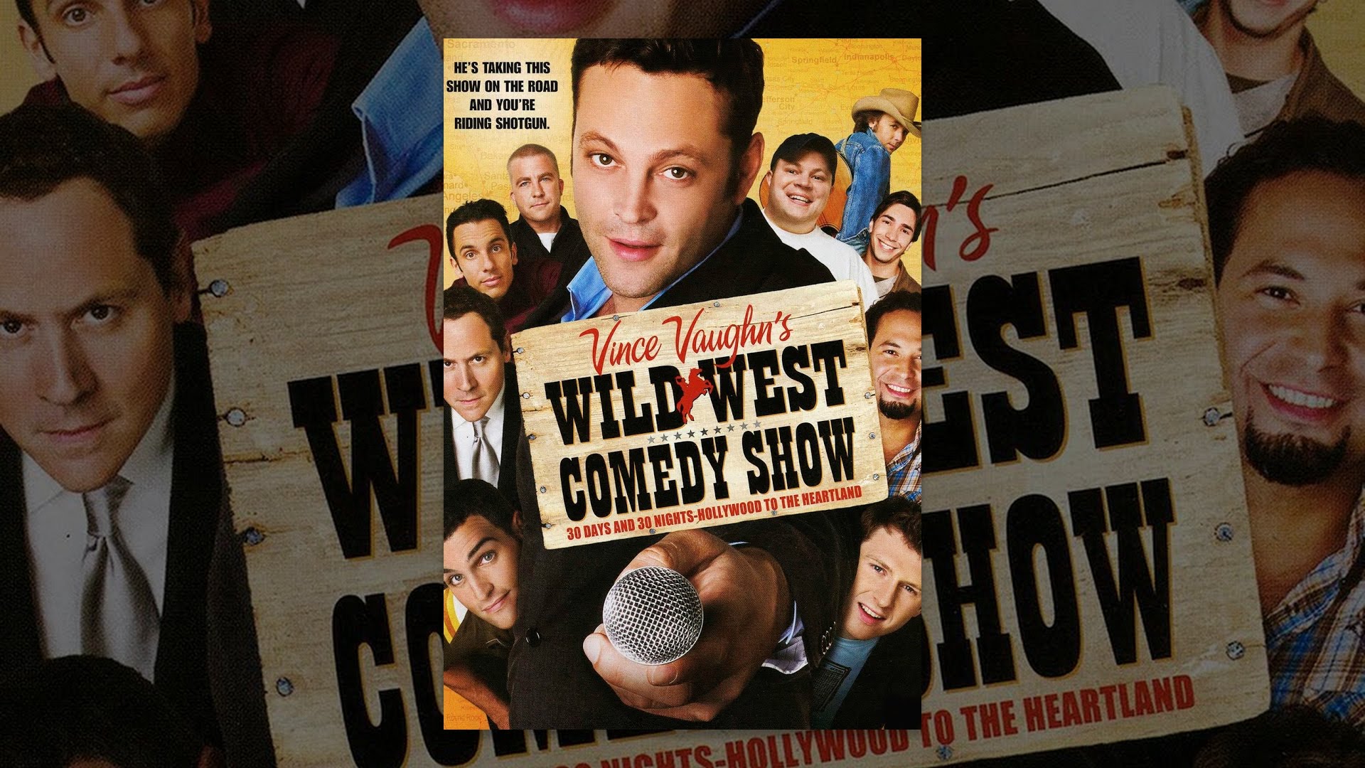 Vince Vaughn's Wild West Comedy Show: 30 Days and 30 Nights – Hollywood to the Heartland