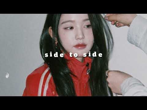 Ariana Grande Nicki Minaj Side To Side Slowed Reverb 