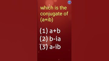 Conjugate if a+ib #shorts #education #video #maths