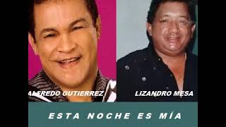 Alfredo Gutierrez y Lizandro Mesa   Esta noche es mía   Colección Lujomar