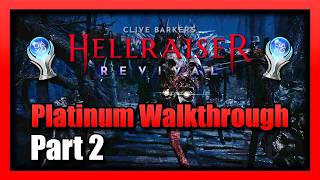 Details Hellraiser: Revival Platinum Walkthrough - Part 2 Full Completion Guide News