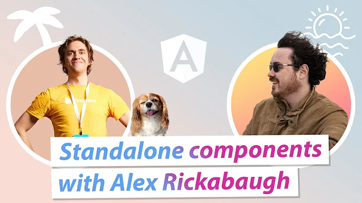 Standalone components with Alex Rickabaugh