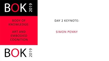BoK 2019 Day 2.2: Keynote Simon Penny