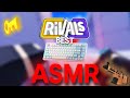 8 Minutes Of Soothing Satisfying Keyboard ASMR In Rivals ASMR 