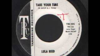 Lula Reed - Take your time.wmv