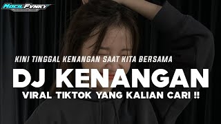 Download Lagu DJ KINI TINGGAL KENANGAN SAAT SAAT KITA BERSAMA || DJ KENANGAN - ZIELL FERDIAN VIRAL TIKTOK TERBARU MP3 Download Lagu DJ KINI TINGGAL KENANGAN SAAT SAAT KITA BERSAMA || DJ KENANGAN - ZIELL FERDIAN VIRAL TIKTOK TERBARU MP3