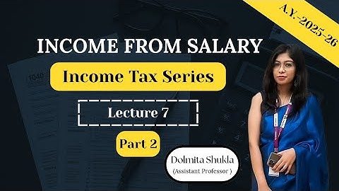 Income from Salary | Part 2 | Income tax 2025-26 | Lecture 7 | Allowances |
