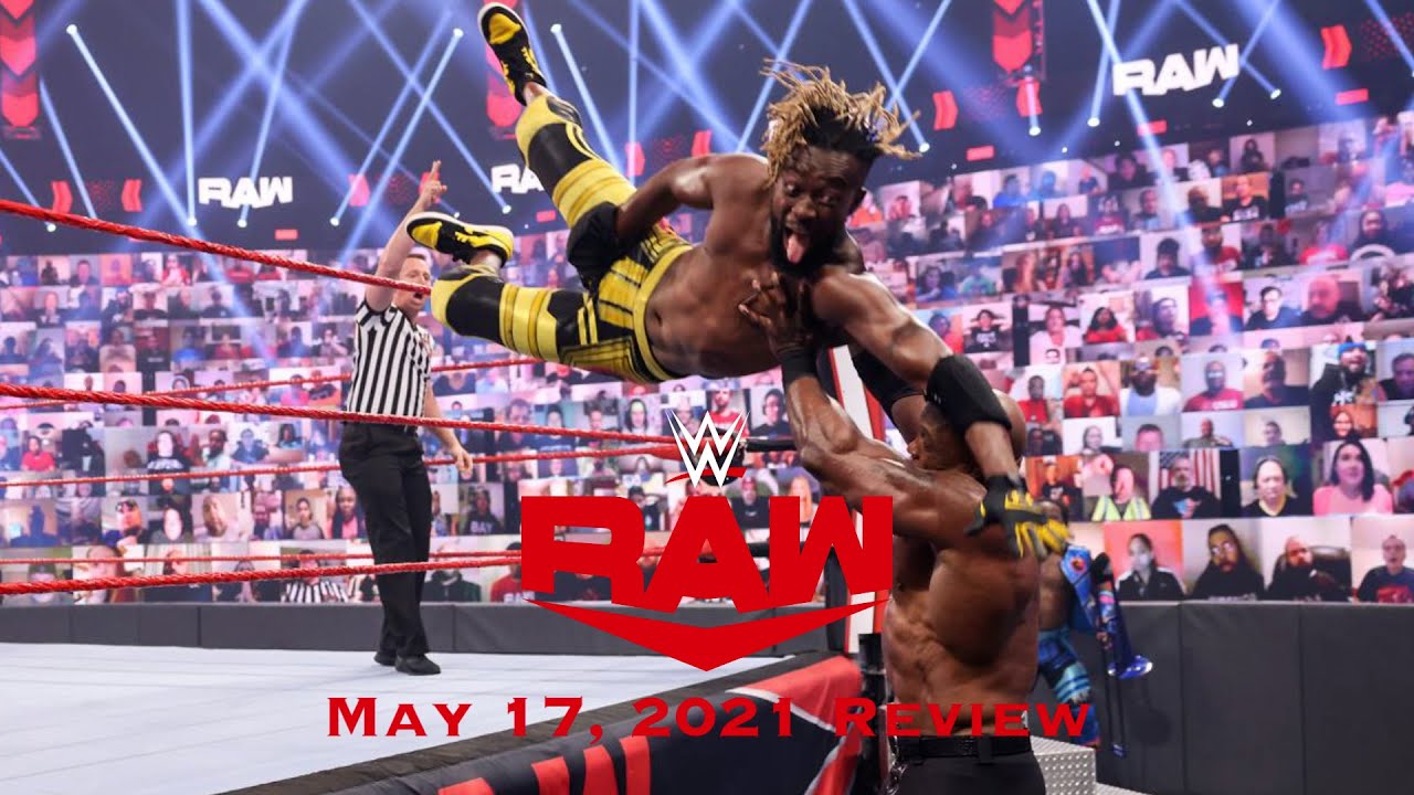 WWE RAW Live Review 5/17/2021