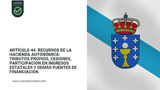 Recursos de la hacienda autonómica de Galicia. Curso online  Estatuto de autonomía de Galicia.