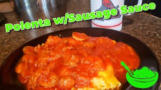 Italian Polenta w/Sausage Sauce