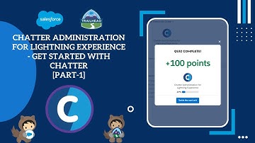 Get Started with Chatter [Part1] | Chatter Administration for Lightning Experience #Salesforce