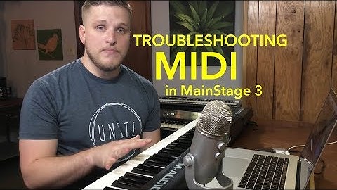 MainStage Tutorial: Troubleshooting Midi Connections in MainStage 3