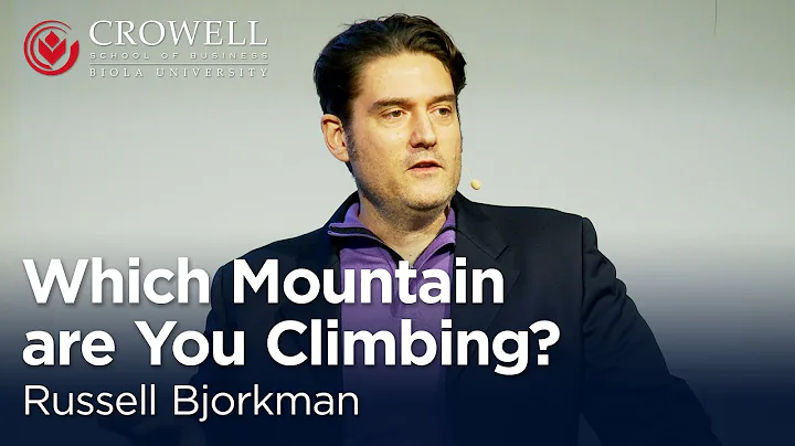 Russell Bjorkman: Which Mountain Are You Climbing?...
