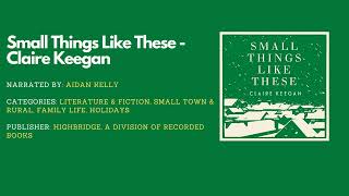 Unveiling the Secrets: Small Things Like These [Audiobook] by Claire Keegan