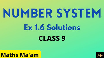 Number System | Ex 1.6 NCERT Solutions | Class 9th Maths Chapter 1