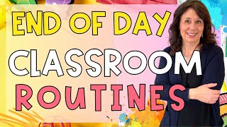 Effective & Fun  End Of The Day Classroom Routines Kindergarten  FirstGrade Classroom Management